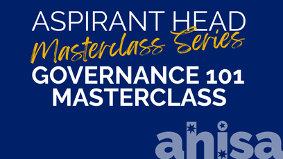 Aspirant Head Masterclass Series - Governance 101